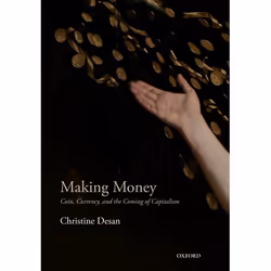 ISBN Making Money ( Coin Currency and the Coming of Capitalism ), Anglais, Couverture rigide, 460 pages
