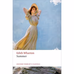ISBN Summer, Edith Wharton, Laura Rattray, 208 pages, Anglais, Oxford University Press, 13/08/2015, unisexe