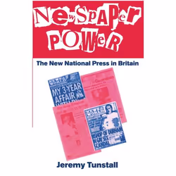 ISBN Newspaper Power ( The New National Press in Britain ), 452 pages