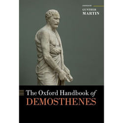 The Oxford Handbook of Demosthenes - [Version Originale]