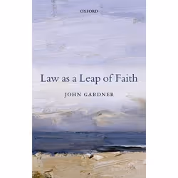 ISBN Law as a Leap of Faith ( Essays on Law in General ), Anglais, Couverture rigide, 328 pages