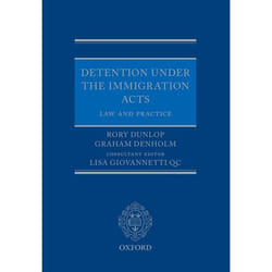 Detention Under The Immigration Acts: Law And Practice (Paperback)