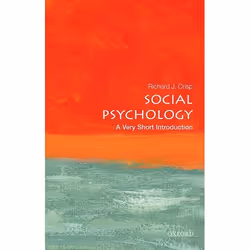 ISBN Social Psychology: A Very Short Introduction, Richard J. Crisp, 136 pages, Anglais, Oxford University Press, 27/08/2015, ...