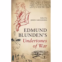 ISBN Undertones of War, Edmund Blunden, John Greening, Anglais, Oxford University Press, 22/10/2015, unisexe, 1 pièce(s)