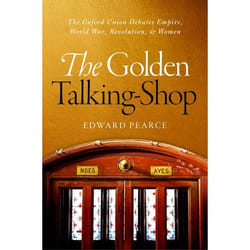 ISBN The Golden Talking-Shop ( The Oxford Union Debates Empire World War Revolution and Women ) Couverture rigide