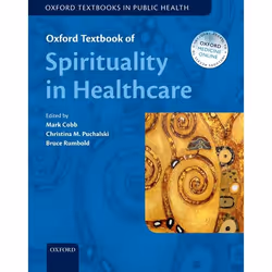 ISBN Oxford Textbook of Spirituality in Healthcare, 520 pages