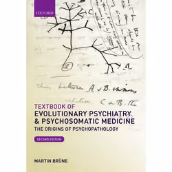 ISBN Textbook of Evolutionary Psychiatry and Psychosomatic Medicine ( The Origins of Psychopathology ), Martin Brüne, 496 pag ...