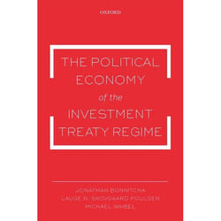 ISBN The Political Economy of the Investment Treaty Regime Couverture rigide