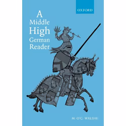 ISBN A Middle High German Reader ( With Grammar Notes and Glossary ), 232 pages