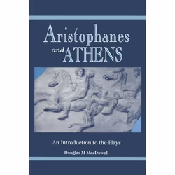ISBN Aristophanes and Athens ( An Introduction to the Plays ), Anglais, Livre broché, 376 pages