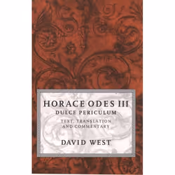 ISBN Horace Odes III Dulce Periculum ( Text Translation and Commentary ), 308 pages