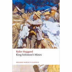 ISBN King Solomon's Mines, H. Rider Haggard, Roger Luckhurst, 272 pages, Anglais, Oxford University Press, 11/02/2016, unisex ...