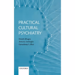 ISBN Practical Cultural Psychiatry, Dinesh Bhugra, Antonio Ventriglio, Kamaldeep S. Bhui, 168 pages, Anglais, Oxford Universi ...