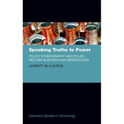 ISBN Speaking Truths to Power ( Policy Ethnography and Police Reform in Bosnia and Herzegovina ) livre