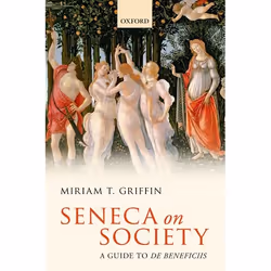ISBN Seneca on Society ( A Guide to De Beneficiis ), Anglais, Couverture rigide, 416 pages