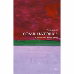 ISBN Combinatorics: A Very Short Introduction, Robin Wilson, Anglais, Oxford University Press, 28/04/2016, unisexe, 1 pièce(s ...