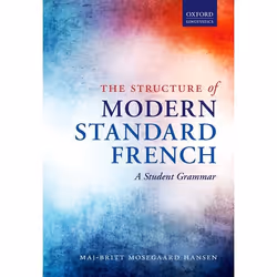 ISBN The Structure of Modern Standard French ( A Student Grammar ), Anglais, Couverture rigide, 416 pages
