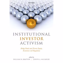 ISBN Institutional Investor Activism ( Hedge Funds and Private Equity Economics and Regulation ), Anglais, Couverture rigide, ...