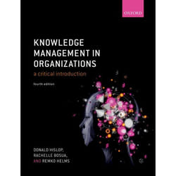 Knowledge Management in Organizations: A critical introduction - [Version Originale]