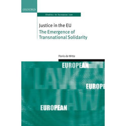 Justice in the EU: The Emergence of Transnational Solidarity (Oxford Studies in European Law) - [Version Originale]