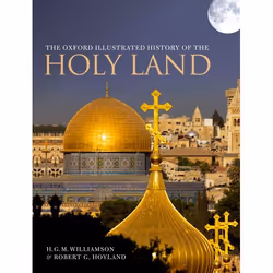 ISBN The Oxford Illustrated History of the Holy Land, Robert G. Hoyland, H. G. M. Williamson, Anglais, Oxford University Pres ...