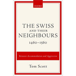 Swiss & Their Neighbours 1460-1560