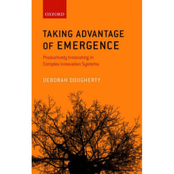 ISBN Taking Advantage of Emergence ( Productively Innovating in Complex Innovation Systems ) 176 pages Anglais