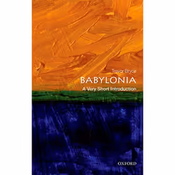 ISBN Babylonia: A Very Short Introduction, Trevor Bryce, 160 pages, Anglais, Oxford University Press, 22/09/2016, unisexe