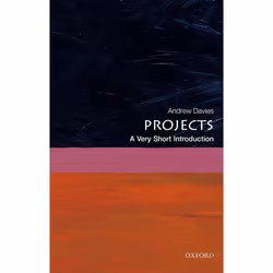 ISBN Projects: A Very Short Introduction, Andrew Davies, 176 pages, Anglais, Oxford University Press, 26/10/2017, unisexe