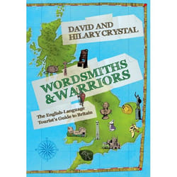 Wordsmiths And Warriors - The English-Language Tourist's Guide To Britain David Crystal