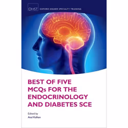 ISBN Best of Five MCQs for the Endocrinology and Diabetes SCE, Atul Kalhan, 258 pages, Anglais, Oxford University Press, 26/0 ...