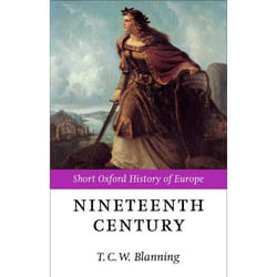 The Nineteenth Century, Short Oxford History of Europe