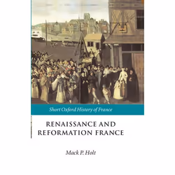 ISBN Renaissance and Reformation France ( 1500-1648 ), Anglais, Couverture rigide, 280 pages