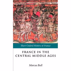 ISBN France in the Central Middle Ages 900-1200, Anglais, Couverture rigide, 252 pages