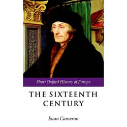 The Sixteenth Century, Short Oxford History of Europe
