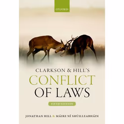 ISBN Clarkson &amp; Hill's Conflict of Laws, Jonathan Hill, Máire Ní Shúilleabháin, 592 pages, Anglais, Oxford University Pre ...
