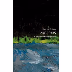 ISBN Moons: A Very Short Introduction, David A. Rothery, Anglais, Oxford University Press, 26/11/2015, unisexe, 1 pièce(s)