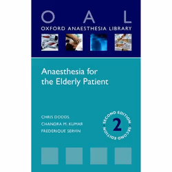 ISBN Anaesthesia for the Elderly Patient, Chris Dodds, Chandra M. Kumar, Frédérique Servin, 180 pages, Anglais, Oxford Univer ...