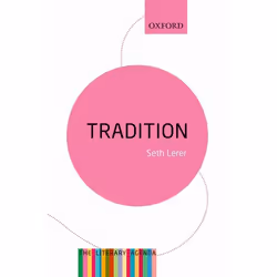 ISBN Tradition: A Feeling for the Literary Past ( The Literary Agenda ), Seth Lerer, 160 pages, Anglais, Oxford University Pr ...