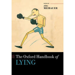 The Oxford Handbook of Lying (Oxford Handbooks) - [Version Originale]