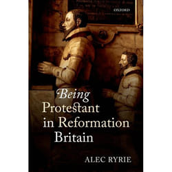 ISBN Being Protestant in Reformation Britain Couverture rigide