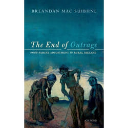 The End of Outrage: Post-Famine Adjustment in Rural Ireland - [Livre en VO]