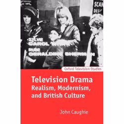 ISBN Television Drama ( Realism Modernism and British Culture ), Anglais, Couverture rigide, 270 pages
