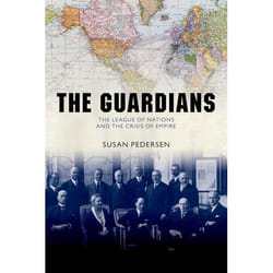 The Guardians: The League of Nations and the Crisis of Empire - [Version Originale]