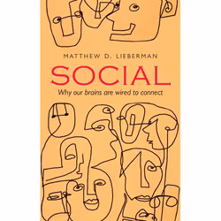 ISBN Social ( Why our brains are wired to connect ), Matthew D. Lieberman, 384 pages, Anglais, Oxford University Press, 16/07 ...