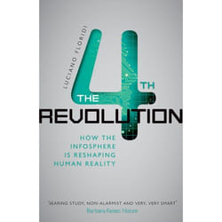 The Fourth Revolution: How the Infosphere is Reshaping Human Reality - [Livre en VO]