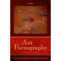 ISBN Art and Pornography ( Philosophical Essays ), Anglais, Couverture rigide, 352 pages