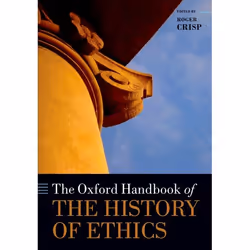 ISBN The Oxford Handbook of the History of Ethics, Anglais, Couverture rigide, 928 pages