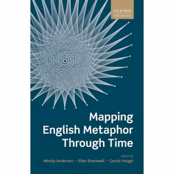 ISBN Mapping English Metaphor Through Time, Wendy Anderson, Ellen Bramwell, Carole Hough, 352 pages, Anglais, Oxford Universi ...