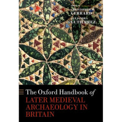 ISBN The Oxford Handbook of Later Medieval Archaeology in Britain Anglais